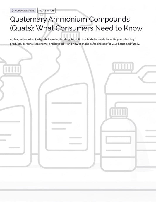 Consumer Guide to Quats in Cleaning Products