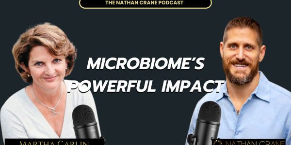 The Hidden Link: Gut, Microbiome, and Parkinson's Disease; Martha Carlin | Nathan Crane Podcast