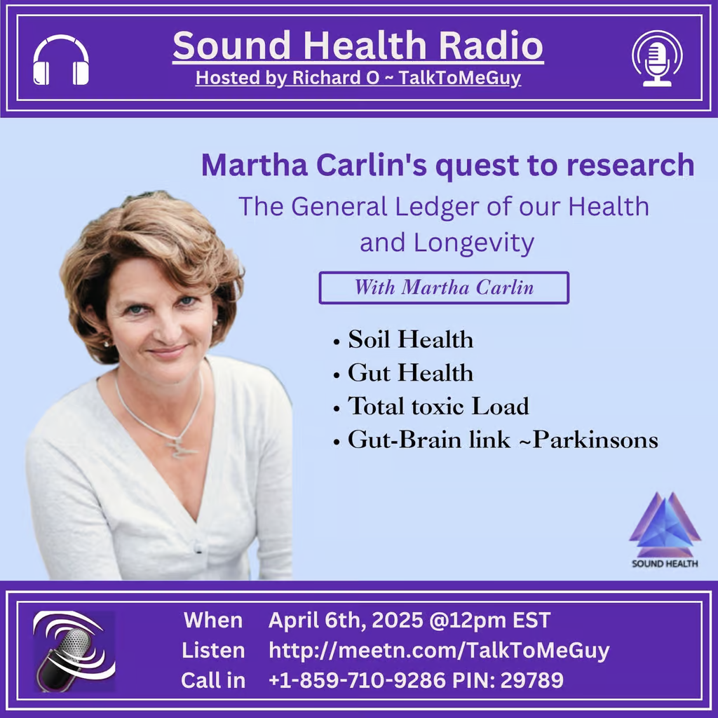 Sound Health Radio - Martha Carlin's quest to research The general ledger of our Health and Longevity