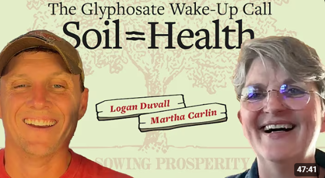 Sowing Prosperity - Glyphosate's Biological Cost: Regenerating the Soil to Heal Our Bodies | Martha Carlin #156