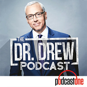 The Dr. Drew Podcast - LISTENER CALL-IN + MARTHA CARLIN