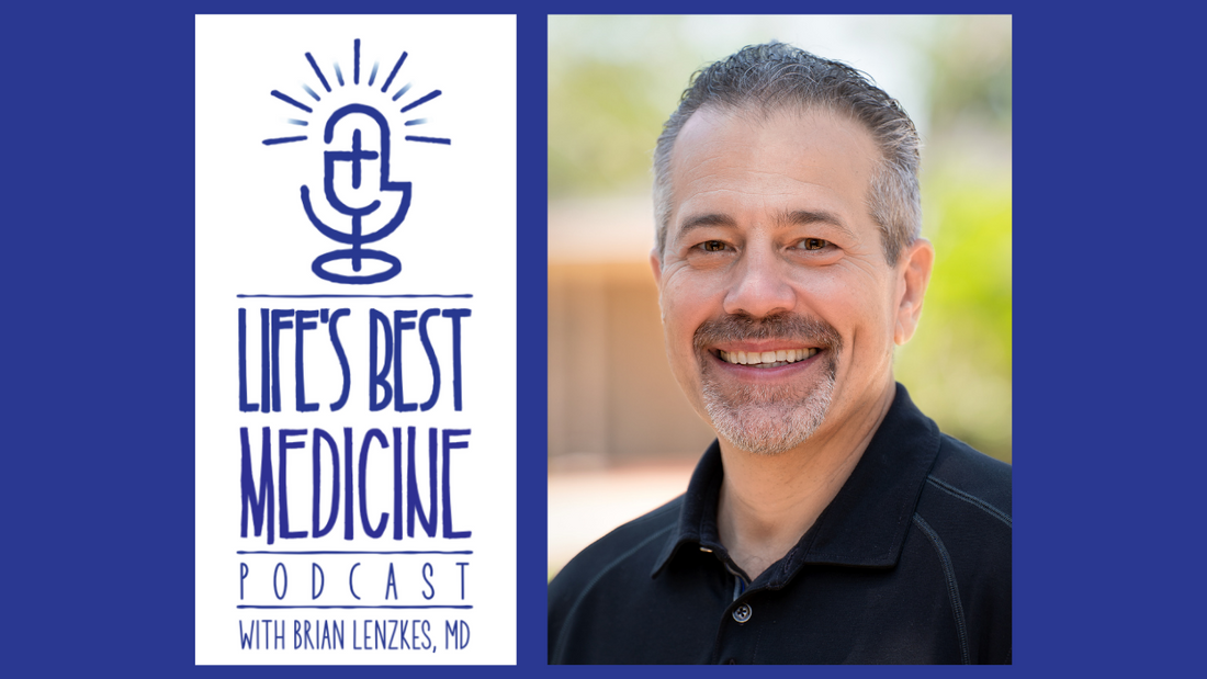 Martha Carlin Featured on the Life's Best Medicine Podcast with Dr. Brian Lenzkes!